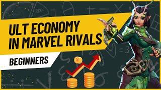 Ult Economy - A basic guide for Marvel Rivals