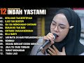 Indah yastami full album  berlayar tak bertepian  ilusi tak bertepi  cover akustik terbaik 2024