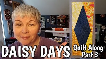 Daisy Days Quilt Along - Part 3 Foundation Paper Piecing & Chain Piecing