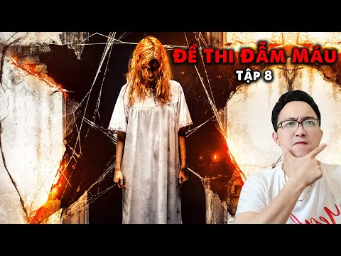 Video ĐỀ THI ĐẪM MÁU | Tập 8: Ngôi Sao Năm Cánh | Kinh Dị Mà... - youtube