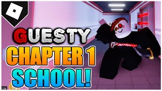 Guesty - Chapter 1 - School Map ESCAPE! [ROBLOX]