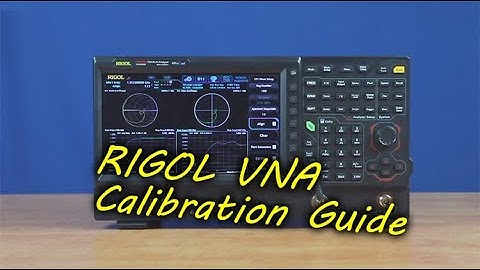 RIGOL VNA Calibration Guide