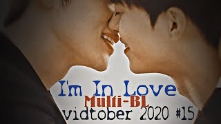 Im In Love | Multi BL | Vidtober 2020 Prompt #15 @Gentlesideoffury