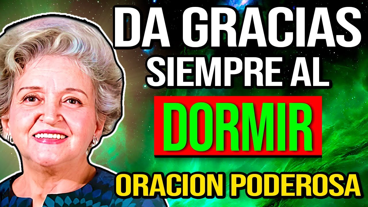 ORACIÓN de la Noche para Dar Gracias a DIOS Al Dormir - Conny Mendez