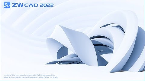 ZWCAD là gì ? Review phần mềm ZWCAD 2022