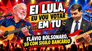 EI LULA EU VOU VOTAR EM TU E FLÁVIO BOLSONARO SÓ COM SIGILO BANCÁRIO! A MUSICA ESTOURADA DO MOMENTO.