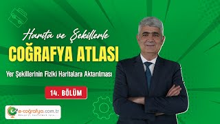 14 - Yks Atlas Yer Şekillerinin Fiziki Haritalara Aktarılması