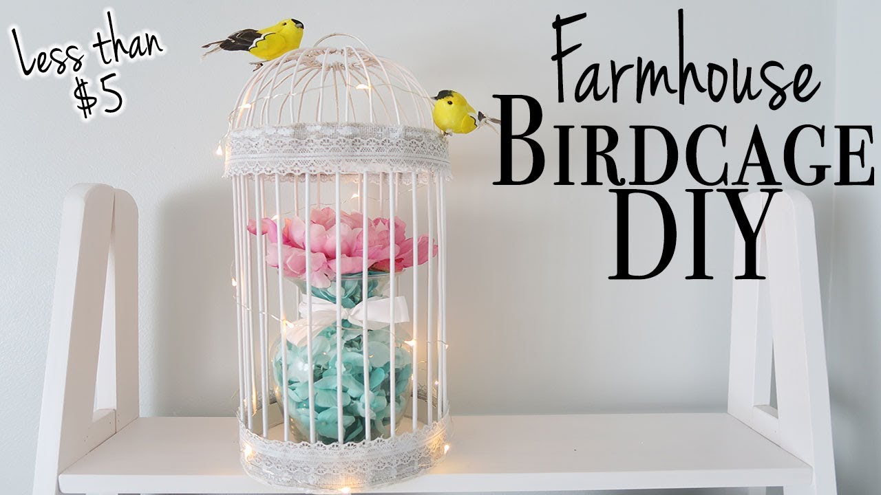 Farmhouse Birdcage DIY Dollar Tree DIY Relaxing DIY YouTube