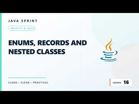 Java for Beginners, Lesson 16: Enums, Records and Nested Classes