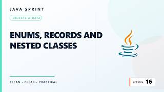 Java for Beginners, Lesson 16: Enums, Records and Nested Classes