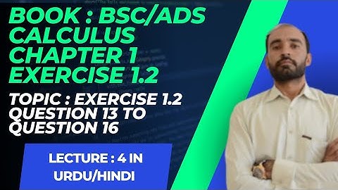Bsc Calculus Chapter 1 Exercise 1.2 | Application of Limit Theorems | Limits | Calculus | Lecture 4
