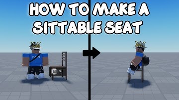 HOW TO MAKE A SITTABLE SEAT | Roblox Studio Tutorial