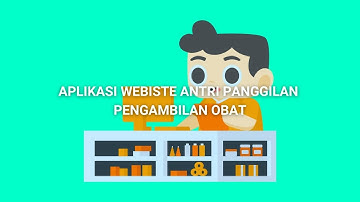 APLIKASI WEBSITE ANTRIAN PENGAMBILAN OBAT (SUARA PANGGILAN) PHP DAN MYSQL