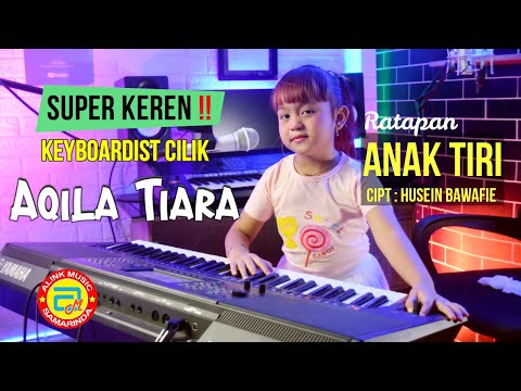 Viral‼️ Keyboardist Cilik  AQILA TIARA BINTANG  | RATAPAN ANAK TIRI