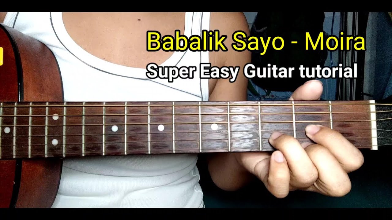 Babalik Sayo Easy Guitar tutorial Moira Della torre ( 2 Good 2 be true