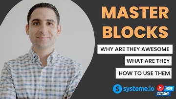 Master Blocks: Why they are awesome, What are they, How to use them (systeme.io tech tutorial)