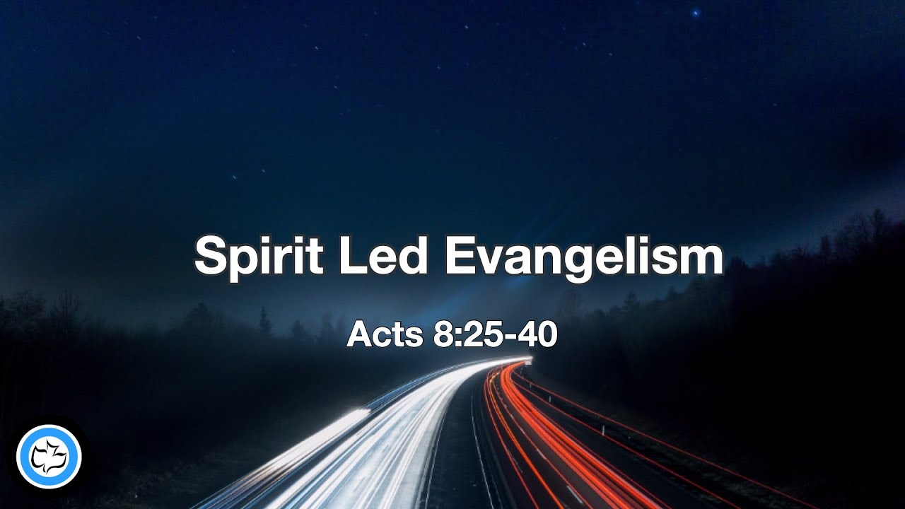 Spirit Led Evangelism