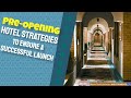 Preopening hotel strategies to ensure a successful launch  ep 326