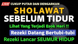 SHOLAWAT JIBRIL PENARIK REZEKI SEBELUM TIDUR, Sholawat Nabi Muhammad SAW Merdu Terbaru