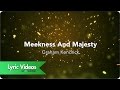 Meekness and majesty  lyric