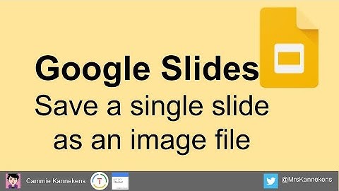 Tech Tip- Save single Google Slides page as  jpeg