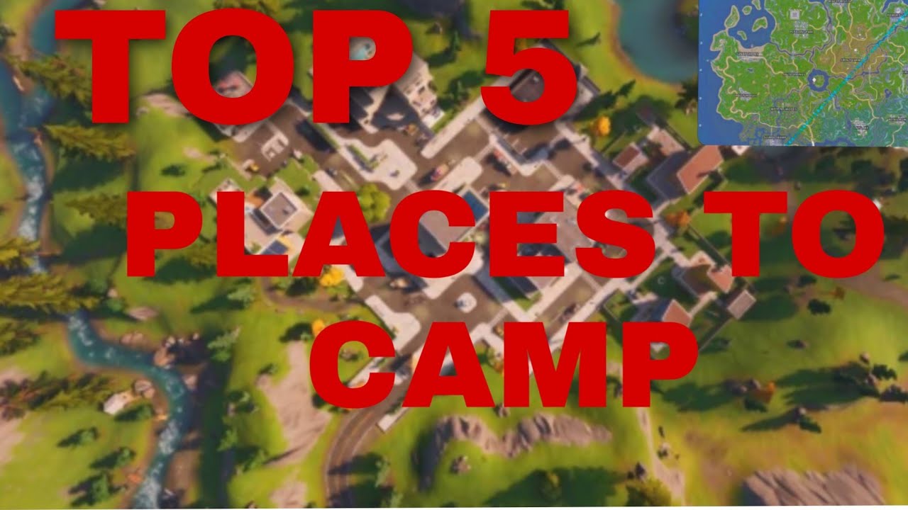 Top 5 places to camp FORTNITE [CHAPTER 2 SEASON 2] YouTube