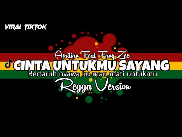 CINTA UNTUKMU SAYANG - Aprulian Feat Fany Zee |  Reggae Version class=