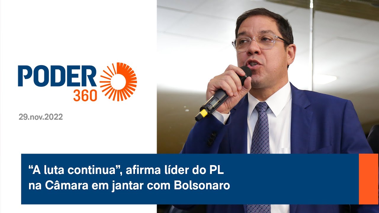 “A luta continua”, afirma líder do PL na Câmara em jantar com Bolsonaro