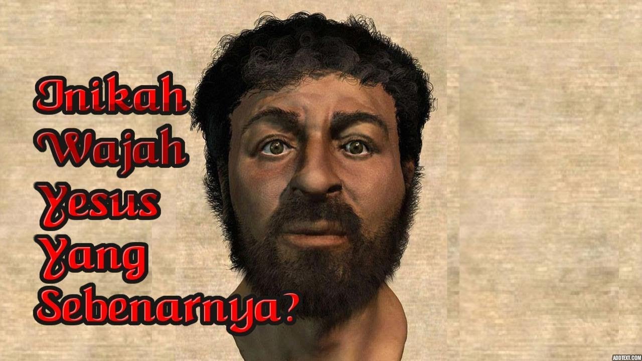 Kesaksian Nabi  Muhammad  Atas Wajah  Yesus Yang Sebenarnya 