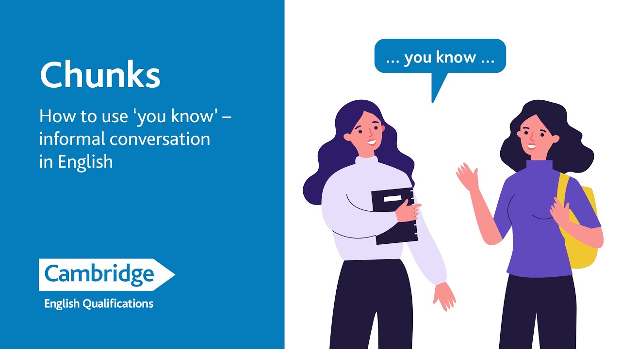 How to use 'you know' - chunks - informal conversation in English ...