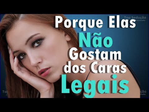 Vídeo: O Que Garotas Não Gostam De Caras