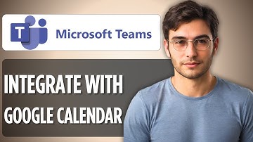 How to Integrate Microsoft Teams With Google Calendar: Easy 2025 Full Guide
