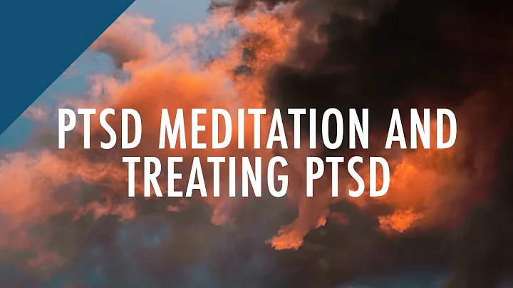 PTSD Meditation | Treating PTSD | PTSD Treatment
