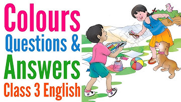 Colours | Colours Question Answer | Class 3 English | Class 3 Santoor Chapter 1