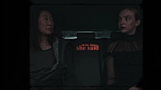 all the things she said [Villanelle & Eve]