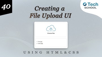 Creating a File Upload UI with HTML & CSS