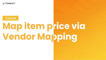 How to map item price to a counterparty via Vendor Mapping on TranZact?