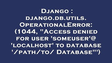 Django : django.db.utils.OperationalError: (1044, "Access denied for user 