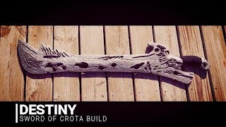 DESTINY Sword of Crota Build / Cosplay Prop