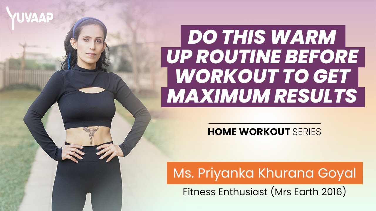 Do this Warm Up Routine before workout to get maximum results from your ...