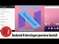 How to install Android N developer Preview on your Nexus plus a quick look at the OS