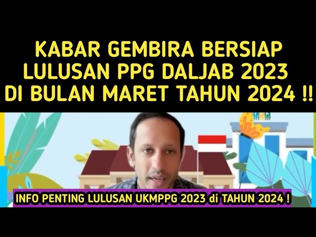 KABAR GEMBIRA LULUSAN PPG DALJAB 2023 di MARET 2024 ⁉️ CEK SEGERA class=