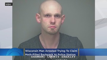 Wis. Man Arrested Trying To Claim Meth-Filled Backpack At Police Station