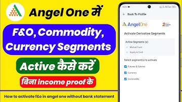 Angel one me segment activate kaise kare | Angel one me f&o activate kaise kare