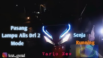 Tutorial Pasang Lampu Alis DRL 2 Mode Senja+Sein Running di Vario 125/150 new #lampualisdrlvarionew
