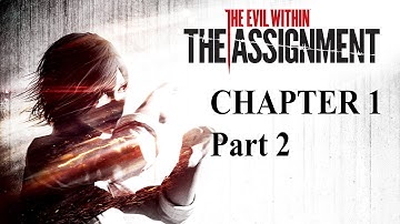 The Evil Within PC - The Assignment DLC - Chapter 1(part 2)