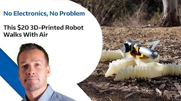 No Electronics, No Problem – This $20 3D Printed Robot Walks With Air