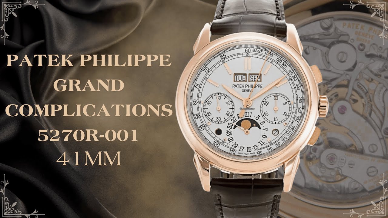 Đồng hồ Patek Philippe Grand Complications 5270R-001 – Perpetual ...