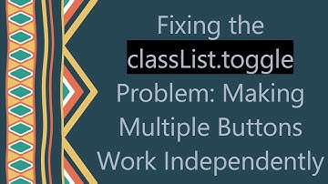 Fixing the classList.toggle Problem: Making Multiple Buttons Work Independently