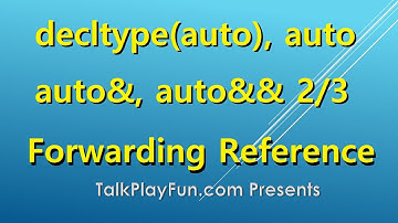 075 - decltype(auto), auto, auto&, auto&& 2/3 - Forwarding Reference and decltype(auto)